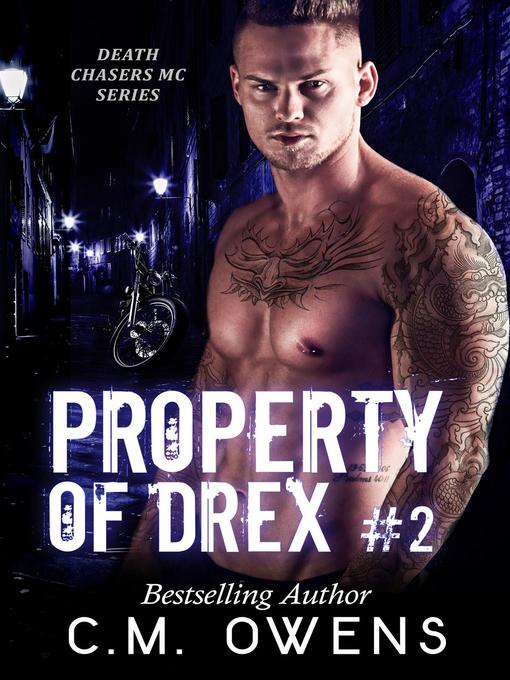 Title details for Property of Drex (Book 2) by C.M. Owens - Available